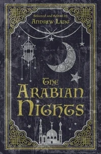The Arabian Nights (One Thousand and One Nights)