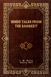 Hindu Tales from the Sanskrit