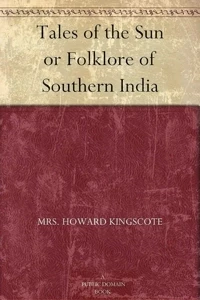 Tales of the Sun or Folklore of Southern India