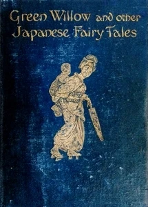 Green willow and other Japanese fairy tales